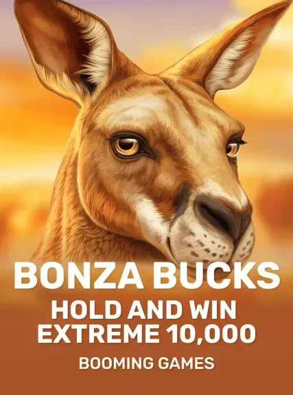 Bonza Bucks Hold and Win Extreme 10000